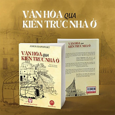 Văn Hóa Qua Kiến Trúc Nhà Ở - Amos Rapoport