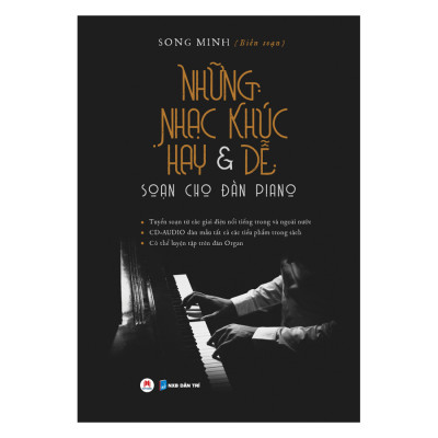 Những Nhạc Khúc Hay & Dễ Soạn Cho Đàn Piano (*** Sách Chính Hãng ***)