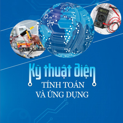 Kỹ Thuật Điện - Tính Toán Và Ứng Dụng