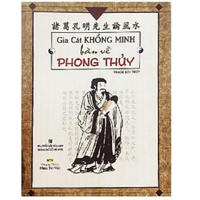 Sách - Gia Cát Khổng Minh Bàn Về Phong Thuỷ - Nhân Trí Việt