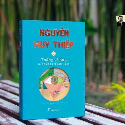 [Bìa cứng] NGUYỄN HUY THIỆP – TƯỚNG VỀ HƯU và những truyện ngắn khác - NXB Trẻ