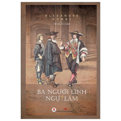 Sách - Ba Người Lính Ngự Lâm - Bìa Cứng (Tái Bản 2025)