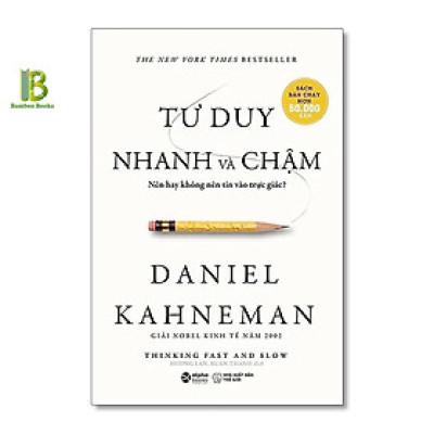 Sách - Tư Duy Nhanh Và Chậm - Daniel Kahneman - Nobel Kinh Tế 2002 - Alphabooks - Tặng Kèm Bookmark Bamboo Books
