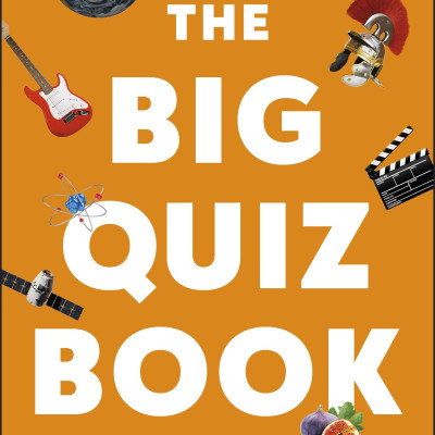 The Big Quiz Book: 10,000 Amazing General Knowledge Questions