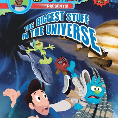 Mr. Demaio Presents!: The Biggest Stuff In The Universe: Based On The Hit Youtube Series!