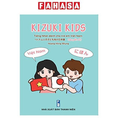 Kizuki Kids - Tiếng Nhật Cho Trẻ Em Việt Nam - Quyển 2