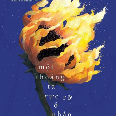 MỘT THOÁNG TA RỰC RỠ Ở NHÂN GIAN