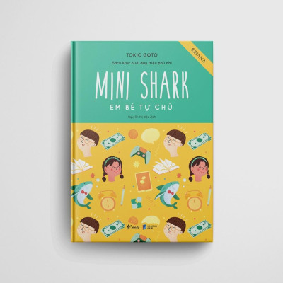 Sách - Mini Shark – Em Bé Tự Chủ (Sách Lược Nuôi Dạy Triệu Phú Nhí)