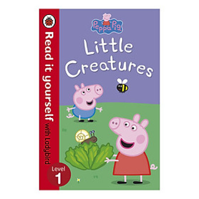 Peppa Pig: Little Creatures - Read it yourself with Ladybird: Level 1 - Read It Yourself (Paperback)