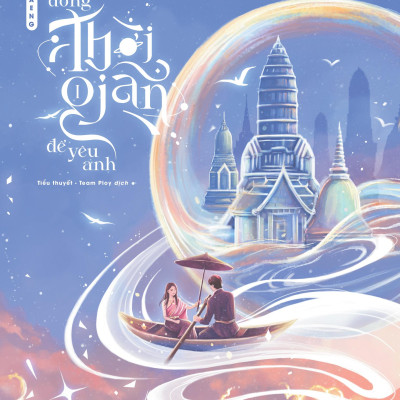 Ngược Dòng Thời Gian Để Yêu Anh - Tập 1 - Bản Đặc Biệt - Tặng Kèm Bookmark Ivory In 2 Mặt + Móc Khóa