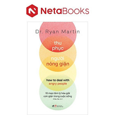 Thu Phục Người Nóng Giận