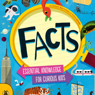 Facts: Essential Knowledge For Curious Kids