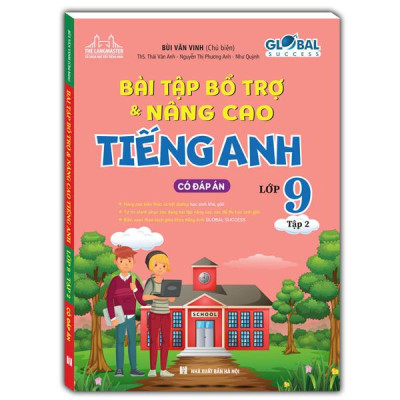 Sách - Global Success - Bài Tập Bổ Trợ & Nâng Cao Tiếng Anh Lớp 9 - Tập 2 (Có Đáp Án)