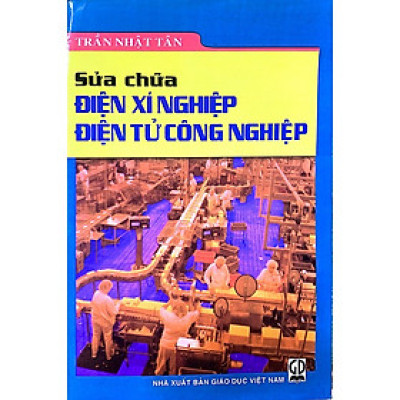 Sửa chữa điện xí nghiệp - điện tử công nghiệp