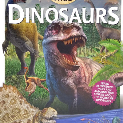 Incredible But True: Dinosaurs