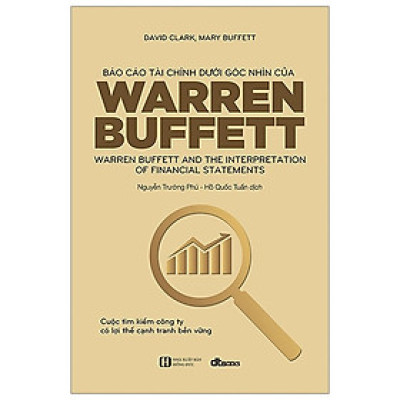 Báo Cáo Tài Chính Dưới Góc Nhìn Của Warren Buffett (Tái Bản 2020)