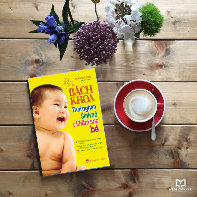 Tri Thức Cho Một Thai Kì Khoẻ Mạnh + Bách Khoa Thai Nghén Sinh Nở Và Chăm Sóc Bé