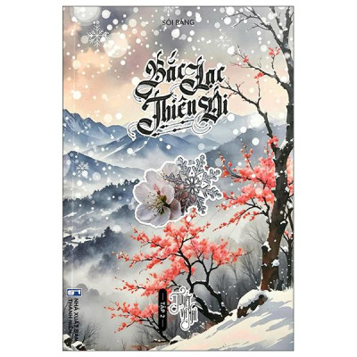 Sách - Bắc Lạc Thiên Di - Tập 2 - Tuyết Và Mai