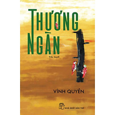 Thương Ngàn (Tiểu Thuyết) - Vĩnh Quyền _TRE