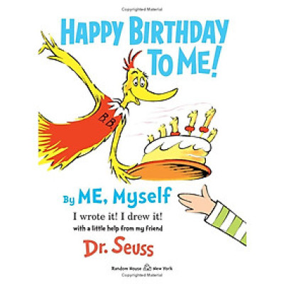 Happy Birthday to Me! by Me, Myself Hardcover