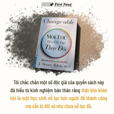 Sách Mọi Thứ Đều Có Thể Thay Đổi - First News
