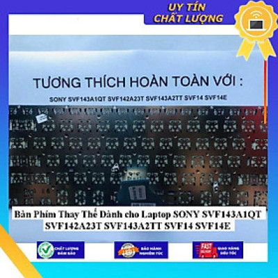 Bàn Phím dùng cho Laptop SONY SVF143A1QT SVF142A23T SVF143A2TT SVF14 SVF14E - Hàng Nhập Khẩu New Seal