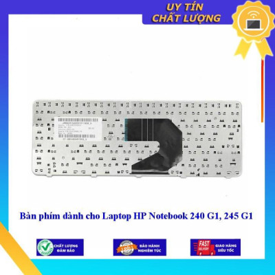 Bàn phím dùng cho Laptop HP Notebook 240 G1 245 G1  - Hàng Nhập Khẩu New Seal