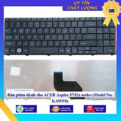 Bàn phím dùng cho ACER Aspire 5732z series (Model No: KAWF0)  - Hàng Nhập Khẩu New Seal