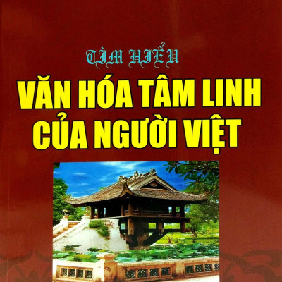 Tìm Hiểu Văn Hóa Tâm Linh Của Người Việt
