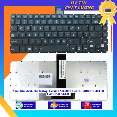 Bàn Phím dùng cho laptop Toshiba Satellite L40-B L40D-B L40T-B L40DT-B S40-B - Hàng Nhập Khẩu New Seal
