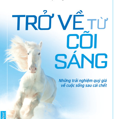 Trở Về Từ Cõi Sáng (Tái Bản)