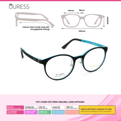 Gọng kính cận 1918 nhựa dẻo ultem thời trang nam nữ mắt kính OURESS