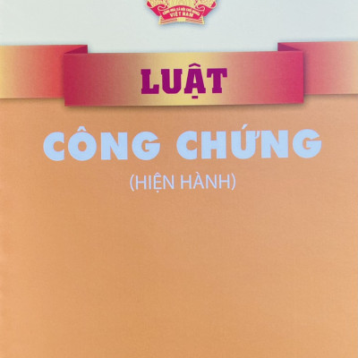 Luật Công Chứng ( Hiện Hành )