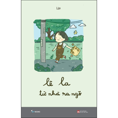 Cuốn sách: Lê La Từ Nhà Ra Ngõ