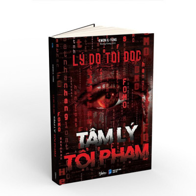 Lý Do Tôi Đọc Tâm Lý Tội Phạm - Kwon Il-Yong - Hương Giang dịch - (bìa mềm)