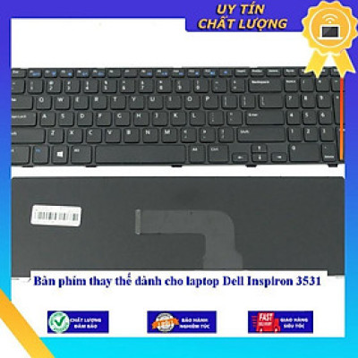 Bàn phím dùng cho laptop Dell Inspiron 3531 - Hàng Nhập Khẩu New Seal