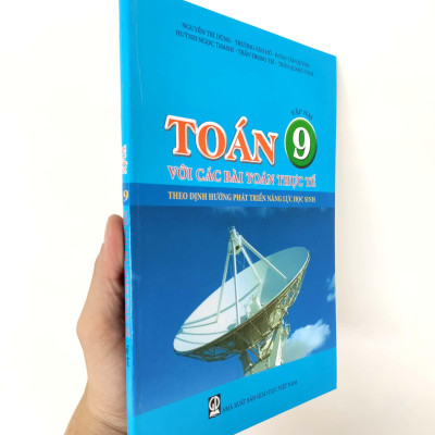 TOÁN 9 VỚI CÁC BÀI TOÁN THỰC TẾ THEO ĐỊNH HƯỚNG PHÁT TRIỂN NĂNG LỰC HỌC SINH TẬP 2