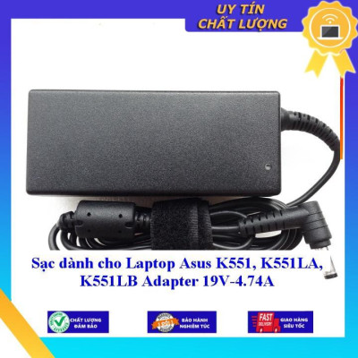 Sạc dùng cho Laptop Asus K551 K551LA K551LB Adapter 19V-4.74A - Hàng Nhập Khẩu New Seal
