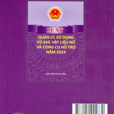 Luật Quản Lý, Sử Dụng Vu Khí, Vật Liệu Nổ Và Công Cụ Hỗ Trợ Năm 2024