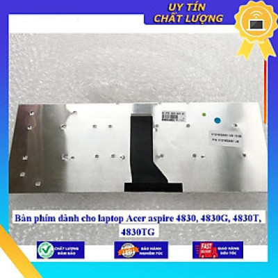 Bàn phím dùng cho laptop Acer aspire 4830 4830G 4830T 4830TG  - Hàng Nhập Khẩu New Seal