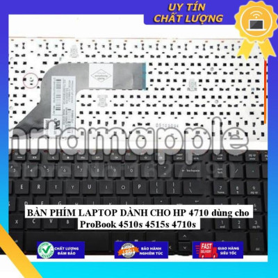 BÀN PHÍM LAPTOP dùng cho HP 4710 dùng cho ProBook 4510s 4515s 4710s - Hàng Nhập Khẩu New Seal