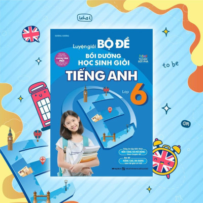Sách - Luyện Giải Bộ Đề Bồi Dưỡng Học Sinh Giỏi Tiếng Anh Lớp 6 - Megabook