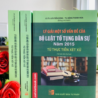 Lý giải một số vấn đề của Bộ luật tố tụng dân sự năm 2015 từ thực tiễn xét xử