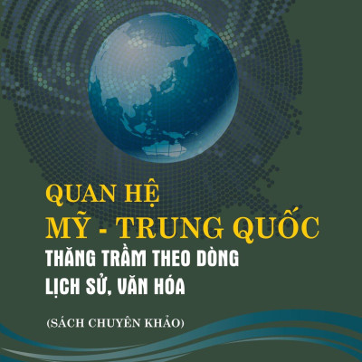 Quan Hệ Mỹ-Trung Quốc - Thăng Trầm Theo Dòng Lịch Sử, Văn Hóa