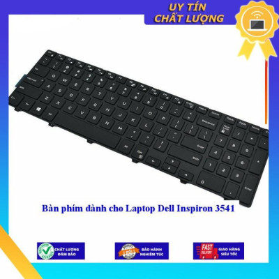 Bàn phím dùng cho Laptop Dell Inspiron 3541 - Hàng Nhập Khẩu New Seal