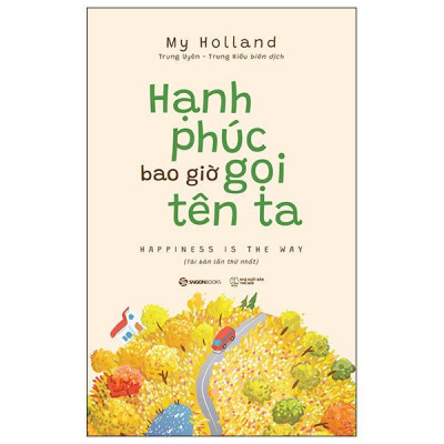 Sách - Hạnh Phúc Bao Giờ Gọi Tên Ta