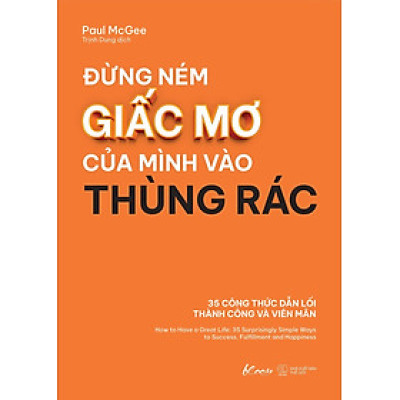 Đừng Ném Giấc Mơ Của Mình Vào Thùng Rác