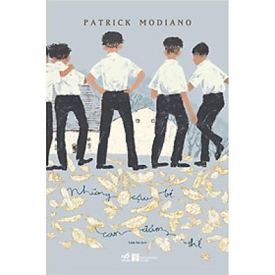 Những cậu bé can đảm thế (Patrick Modiano) - Bản Quyền