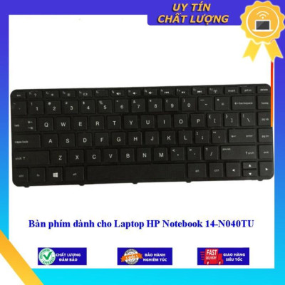 Bàn phím dùng cho Laptop HP Notebook 14-N040TU - Hàng Nhập Khẩu New Seal