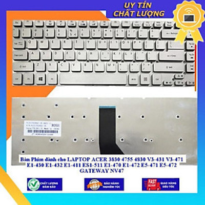 Bàn Phím dùng cho LAPTOP ACER 3830 4755 4830 V3-431 V3-471 E1-430 E1-432 E1-411 ES1-511 E1-470 E1-472 E5-471 E5-472 GATE - MÀU ĐEN - Hàng Nhập Khẩu New Seal